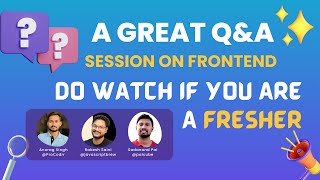 A great Q&A session on frontend | Freshers | Frontend #frontend #javascript #jobs