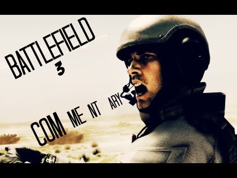 Battlefield 3 Commentary/Gameplay by HaZe