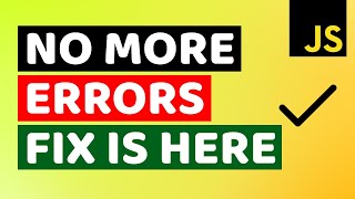 Most Common Javascript Errors & Fixes You Need To Know | How to Get Rid of Javascript Errors