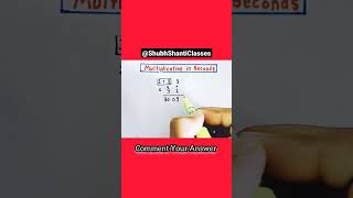 Comment Your Answer fast // maths trick #shorts #mathsshorts