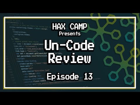 HAX Camp #Uncode Friday // Episode 13