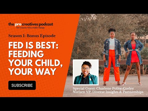 Bonus Episode: Fed is Best w/ Charlene Polite-Corley | The ProCreatives Podcast