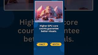 💻 More GPU Cores Always Mean Better Graphics? #TechMyths #ScienceFacts #shorts #viralshorts