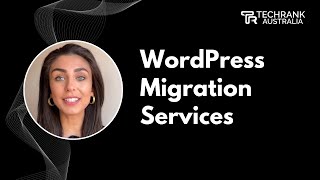 WordPress Website Migration Service | TechRank Australia