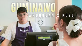 WhooGuan,KOEL-GUMINAWO (Official Music Video)