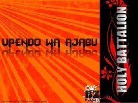 Upendo Wa Ajabu (HQ AUDIO + Performance) - Holy Battalion