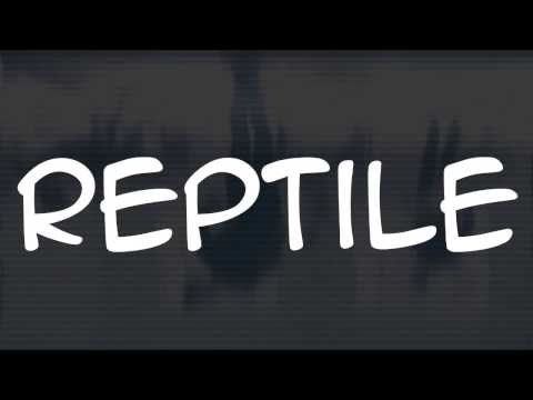 Citizens! • Reptile (Lyrics)