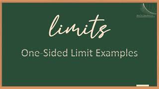 3.7.1  One Sided Limit Examples