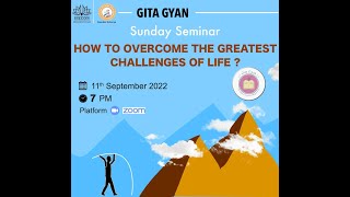 GITA MINDSET - How to Overcome the Greatest Challenges of LIFE?