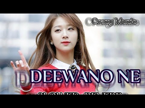 Deewano Ne (Slowed+Reverb) Shaan||Parsad Shikhare||Mahima Gupta#Song#youtube