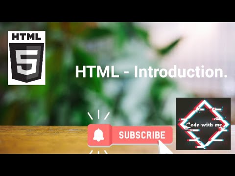 HTML - Introduction to HTML.
