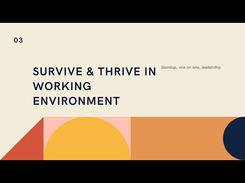 Survive & Thrive in Working Environment