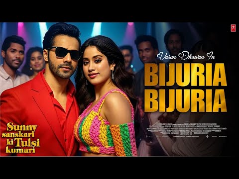 Bijuria Bijuria Song | Sunny Sanskari ki Tulsi Kumari | Varun Dhawan | Janhvi Kapoor