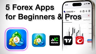 5 Best Forex Trading Apps for Beginners & Pros