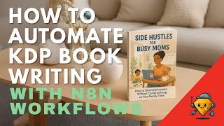 I Automated My Amazon KDP Workflow with n8n and You Can Too!