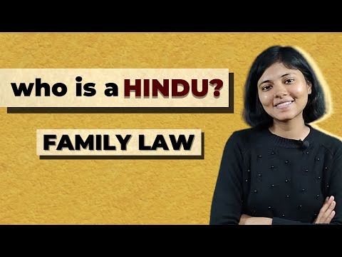 Who is a Hindu | Application of Hindu Law - Family Law