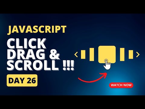 Horizontal Scroll By Click and Drag Event with JavaScript !!! | Day 26 #javascript30 | Dev and Talks