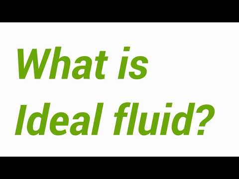 What is ideal fluid?