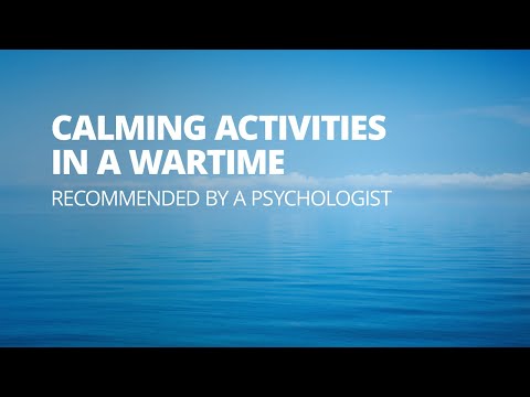 How to Keep Calm During the War? Psychologist's Advice