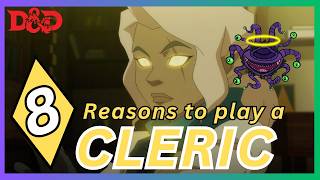 1d8 Reasons to Play a Cleric | D&D 2024 Guide