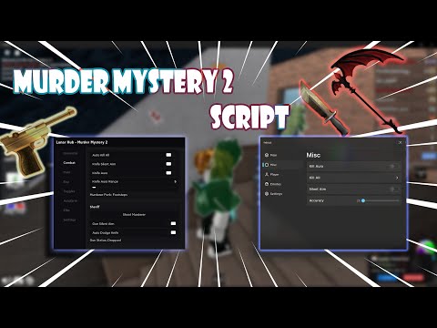 [🔥NEW] Murders mystery 2 script | Auto Farm Coin | Kill All | Silent Aim | PASTEBIN 2023!!