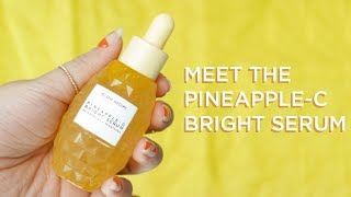 Why We Created the Pineapple-C Bright Serum | GLOW RECIPE