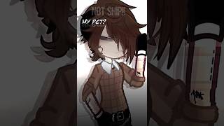 A Dog? Not ship btw 🐶 #gacha #cogan #capcut #shorts #fypシ