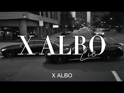 X ALBO - LIE (ORIGINAL MIX)