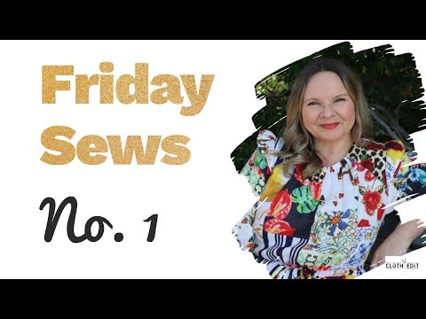 Friday Sews (Another First!) - 4 Re-Sewlutions for 2023
