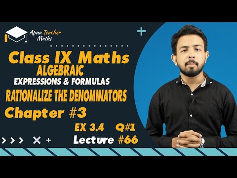 Lecture 66, IX(9th) Math's, Chapter 3, Algebraic Expressions Rationalize  | New Syllabus 2022-2023