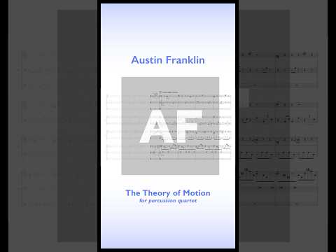 The Theory of Motion | Austin Franklin [Score Excerpt 1]