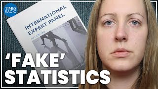 Lucy Letby: Trial's statistical evidence was a ‘scientific fake’