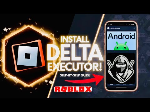 Download and Install Delta Executor for Roblox on Android Devices | Best Roblox Script Executor