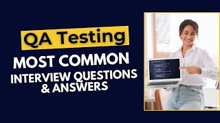 QA Testing Interview Questions and Answers for 2025