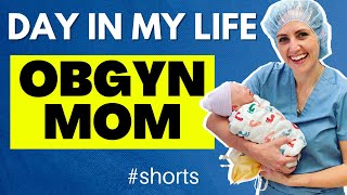 ObGyn Mom: Day In My Life | #shorts