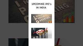 Upcoming IPO'S in India #ipo2023 #stockmarket #ipolisting #ipoinvesting #initialpublicoffering