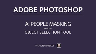 Select People and Attributes with the Object Selection Tool in Photoshop