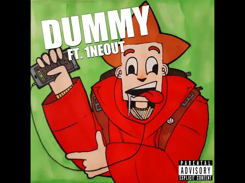 Devious R “Dummy” FT. 1NEOUT (LYRIC VIDEO)