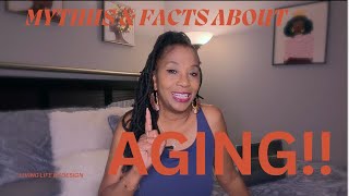 MYTHS & FACTS ABOUT AGING‼️ ( DEBUNKED ) 👵🏾 #over60 #aging #myths #facts #debunkingmyths