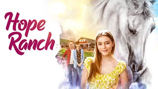 Hope Ranch | Family Movie | Grace Van Dien, John Schneider, T.C. Stallings