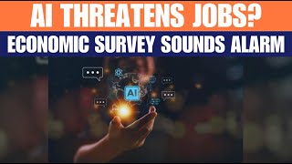 AI Disruption In India: Economic Survey Warns Of Job Risks, AI Bubble & Global Fallout | News9