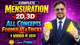 Complete Mensuration 2D & 3D | All Concepts, Formulas & Tricks | 1 Video में खत्म 🔥 Gagan Pratap Sir
