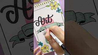 Best Front Page Design for Art Notebook ✨ #shorts #nhuandaocalligraphy #frontpage