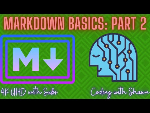 Markdown Basics (Part 2 of 3, Markup Language (HTML and Markdown)) || Coding With Shawn [4K]