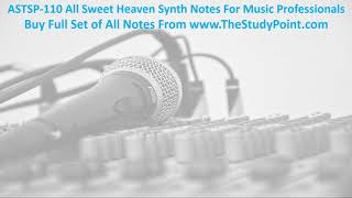 ASTSP 110 All Sweet Heaven Synth Notes For Music Professionals