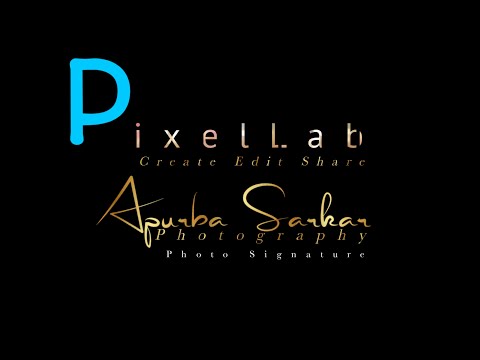 How To Make Pixel Lab App Professional Photography Signature Editing ||
