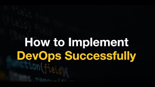 How to Implement DevOps Successfully | BoTree Technologies