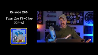Episode 266: Pass the FP-C (or CCP-C)