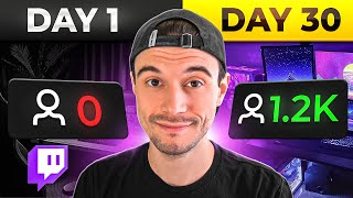 I Spent 30 Days Streaming on Twitch Starting with 0 Viewers...