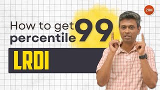 How to Get 99 Percentile in CAT LRDI | High Percentile Strategies | CAT 2025